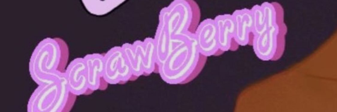 ScrawBerry ShortCake 🍰 banner
