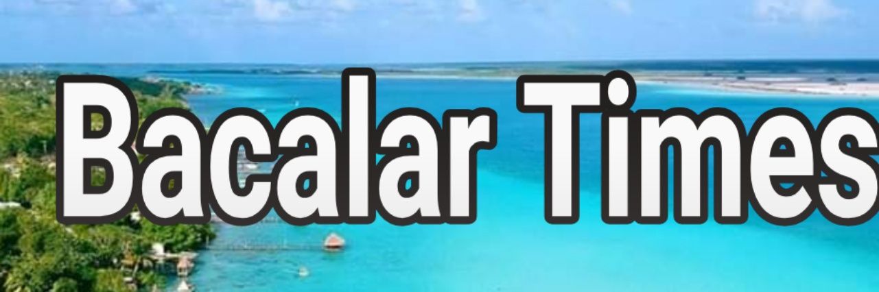 Bacalar Times banner