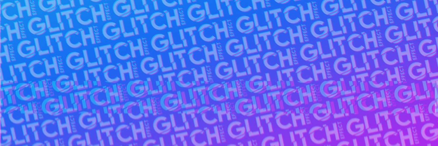 Glitch Effect banner