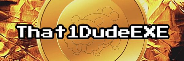 That1DudeEXE Profile Banner