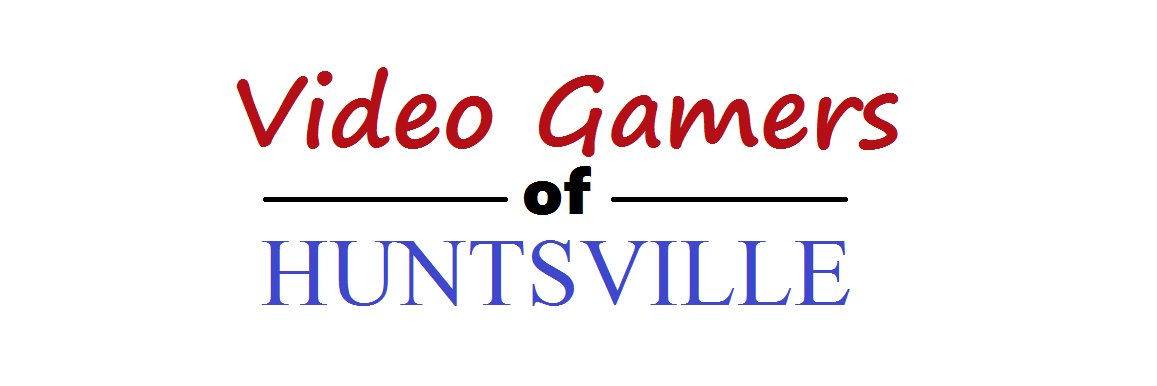 Video Gamers of Huntsville 🚀 banner
