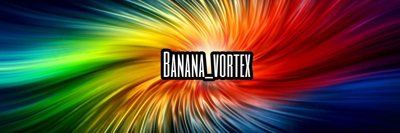 BananaVortex's profile banner image