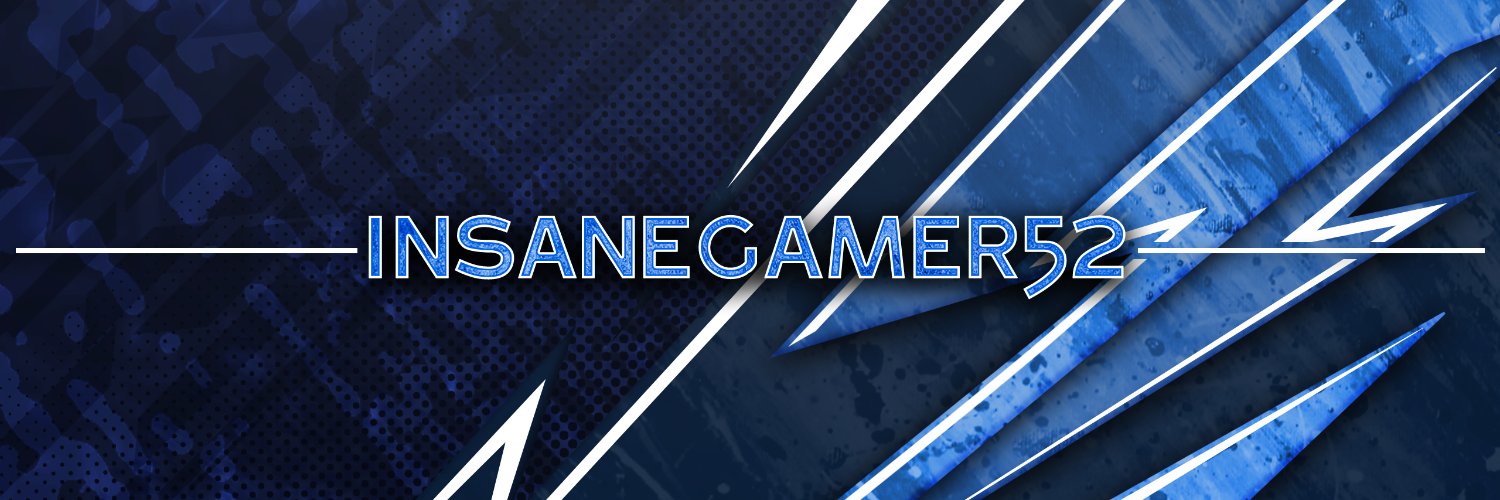 Insanegamer52's banner