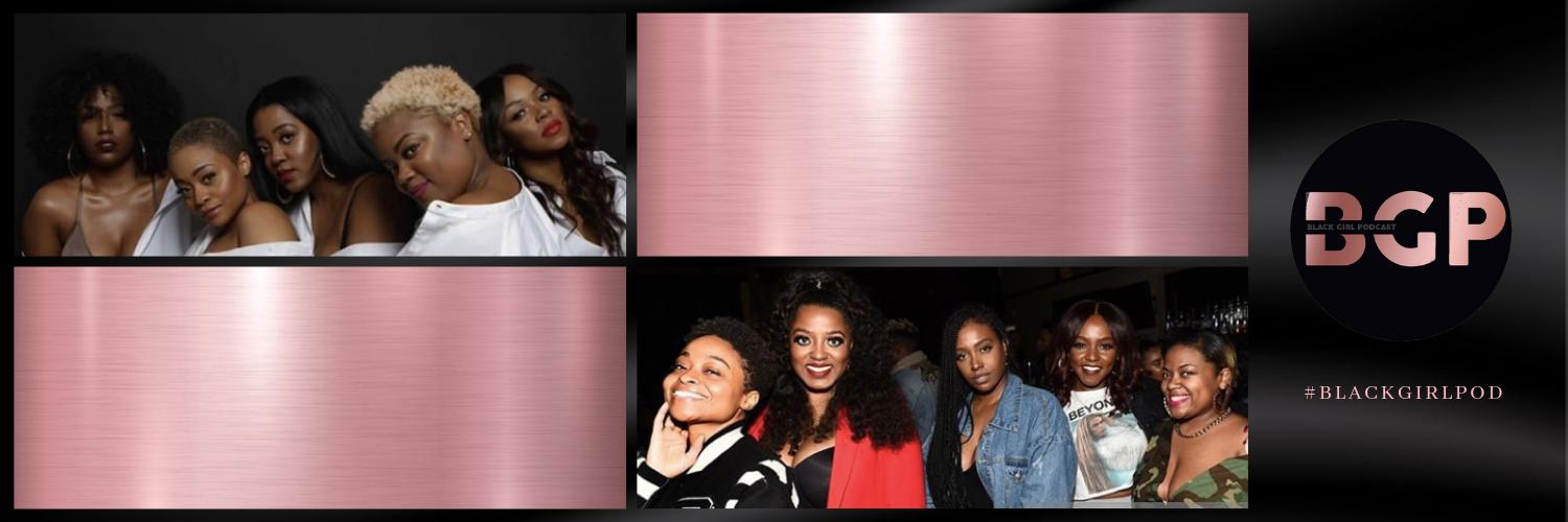 Black Girl Podcast banner