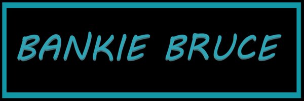 BankieBruce Profile Banner