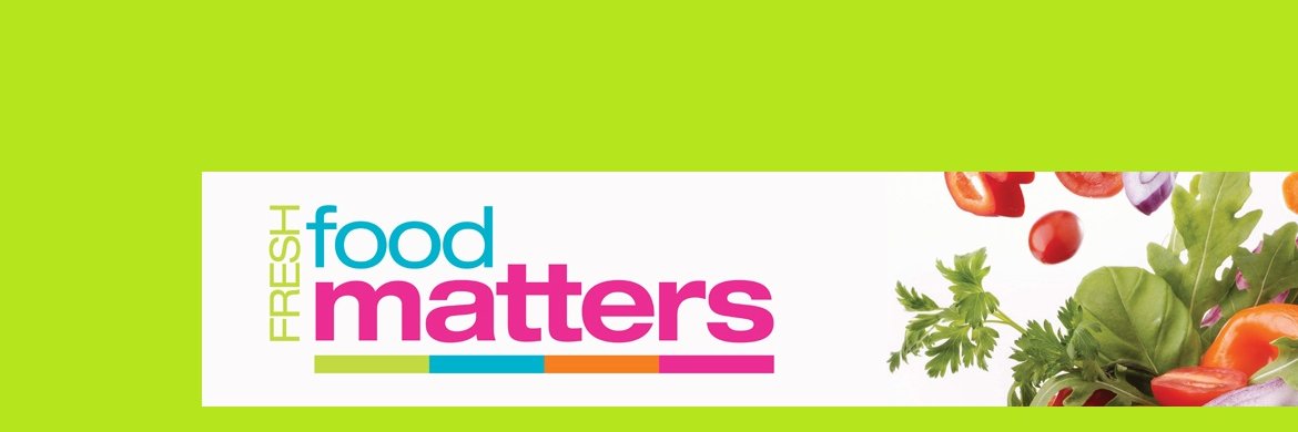 Fresh Food Matters 🥑🥝🍎 banner