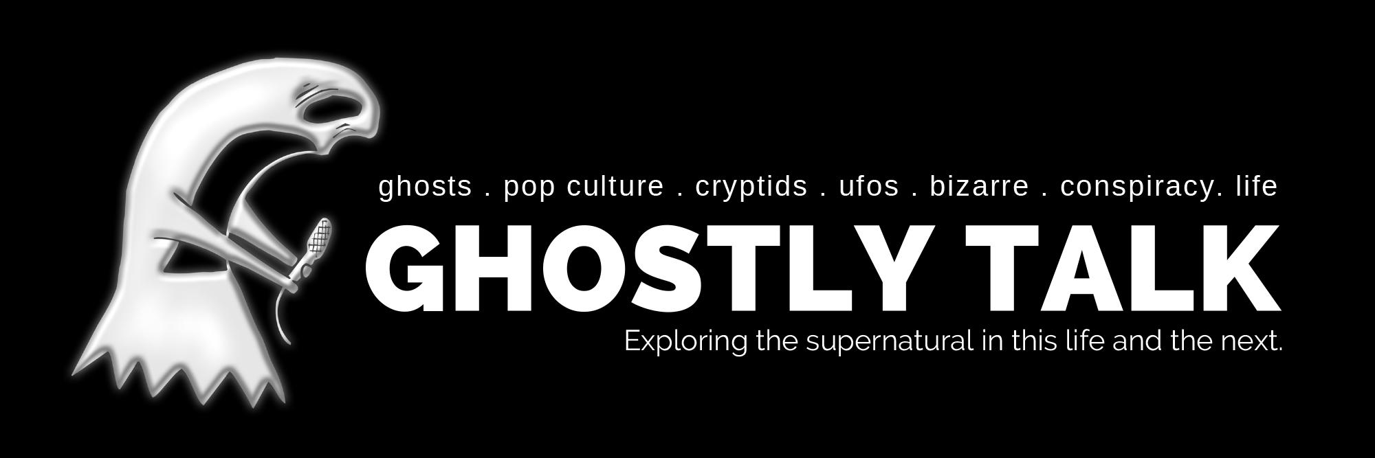Ghostly Talk Podcast banner