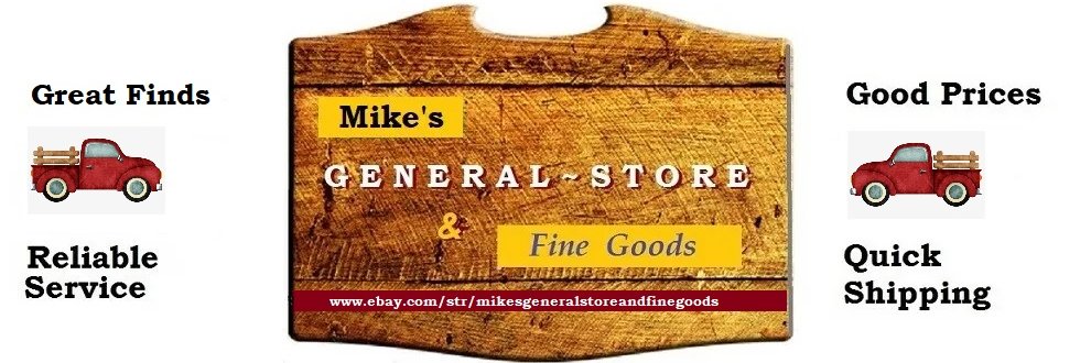 Mike's General Store & fine goods banner