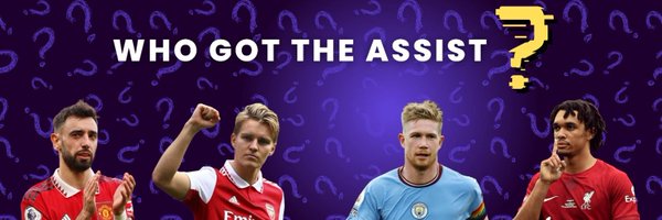 Who Got The Assist? (Tom) Profile Banner