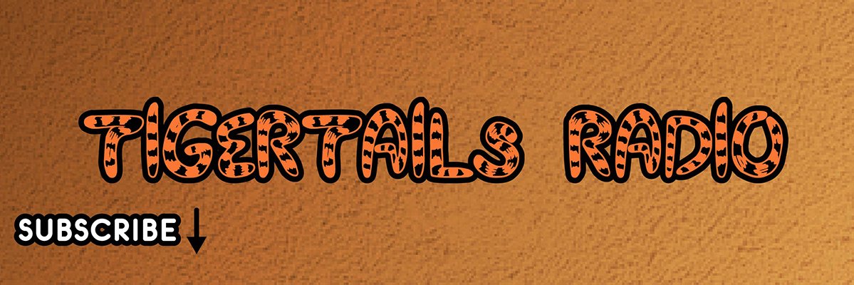 TigerTailsRadio's profile banner image