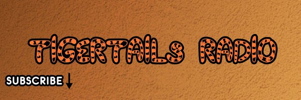 TigerTailsRadio Profile Banner