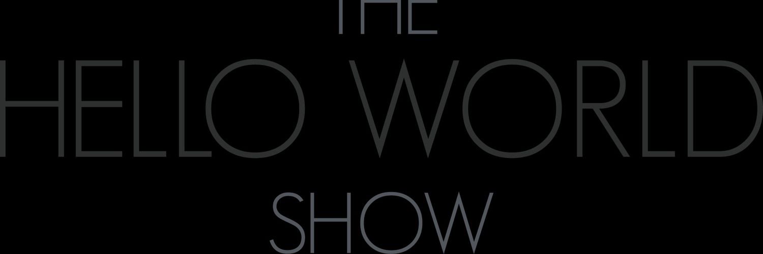 The Hello World Show banner