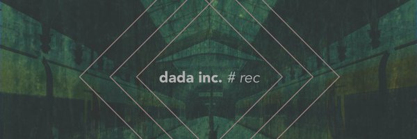 dada inc. #rec Profile Banner