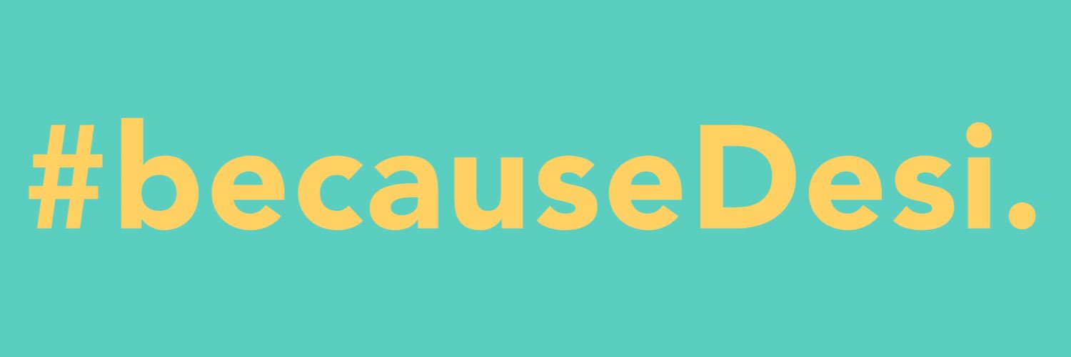 because Desi. banner