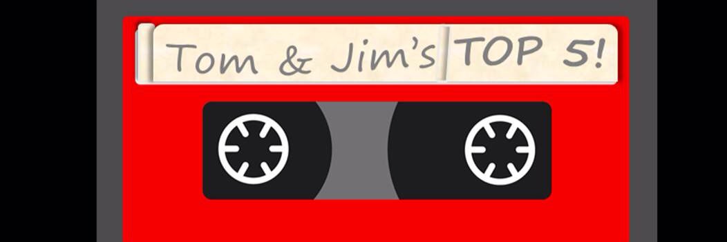 TomAndJimsTop5 banner