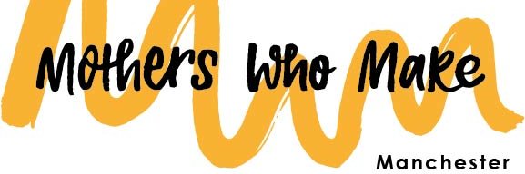 Mothers Who Make Manchester banner