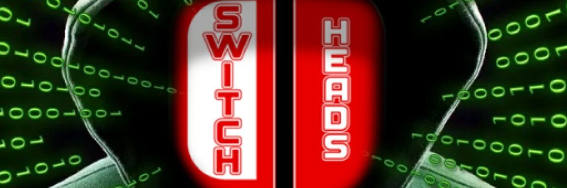 Switch Heads. banner