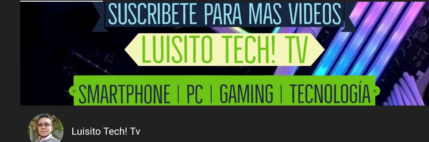 LuisitoTech_Tv's profile banner image
