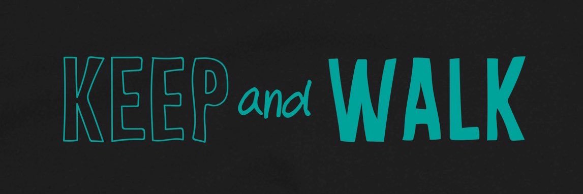 KEEP AND WALK banner