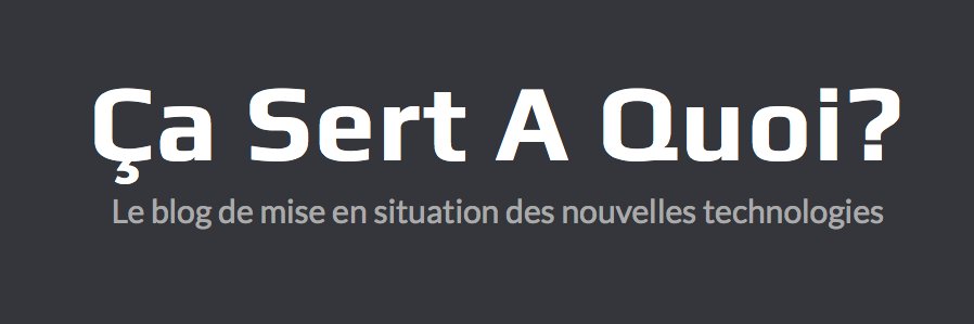 Ca Sert A Quoi? banner
