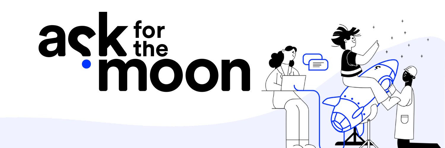 Ask for the moon banner