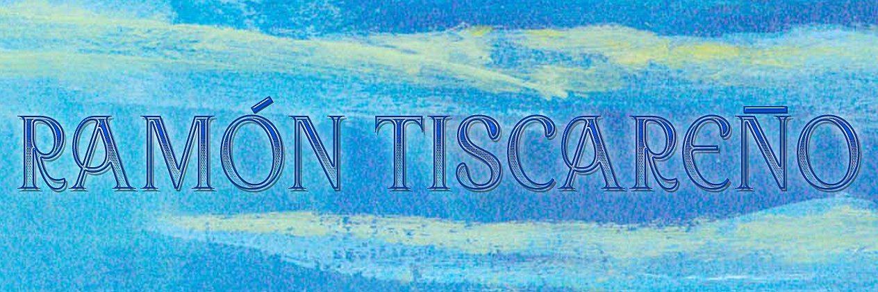 Ramón Tiscareño banner