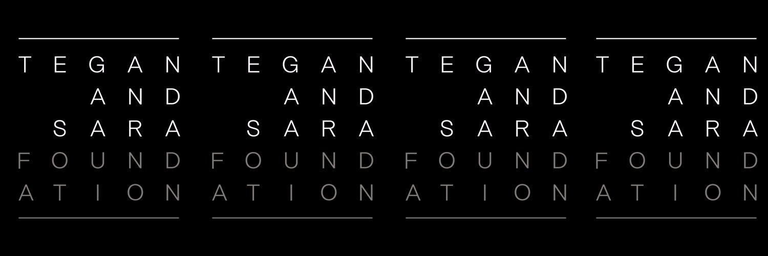 Tegan and Sara Foundation Profile Banner
