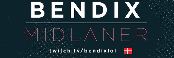 BendixLoL Profile Banner