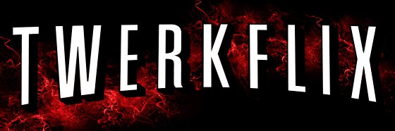 TwerkFlix banner