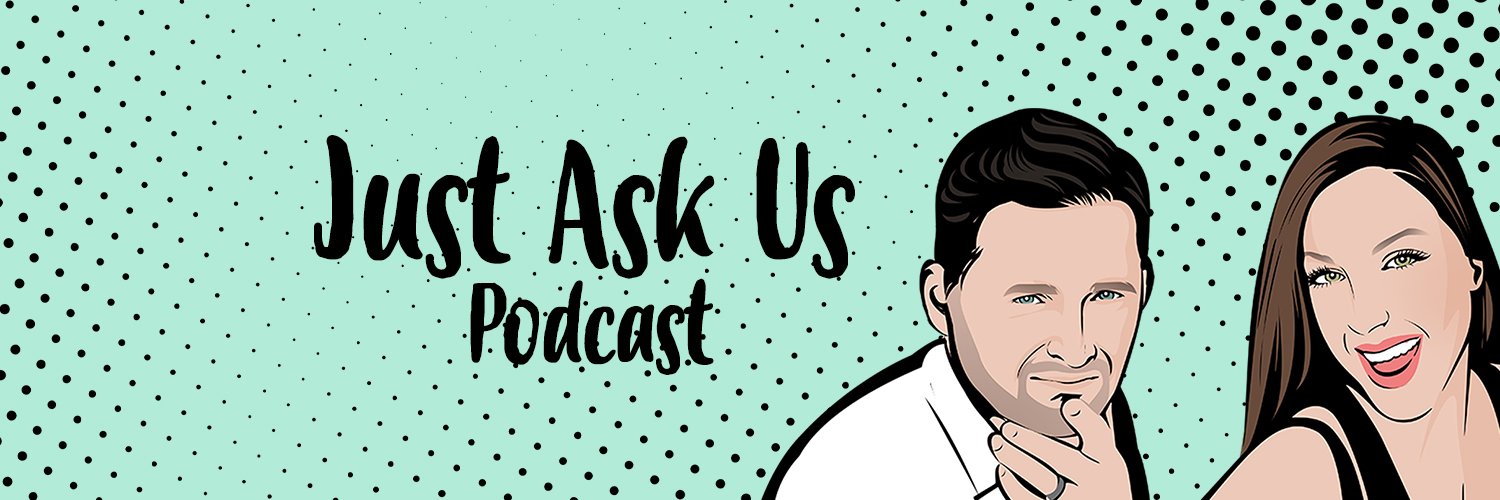 Just Ask Us Podcast banner