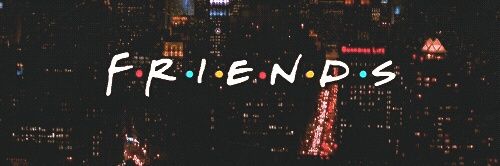 F•R•I•E•N•D•S banner