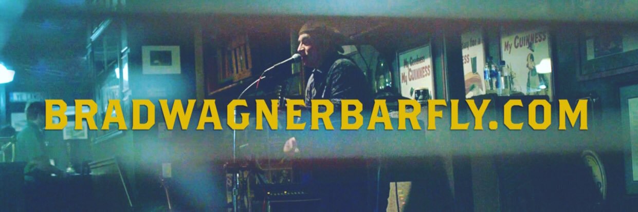 Brad WagnerBARFLY banner