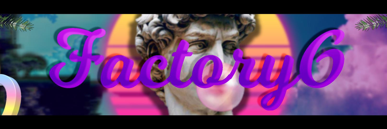 Factory_F6's profile banner image