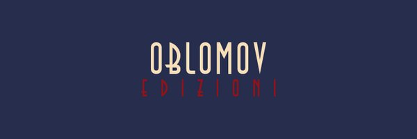 oblomovedizioni Profile Banner