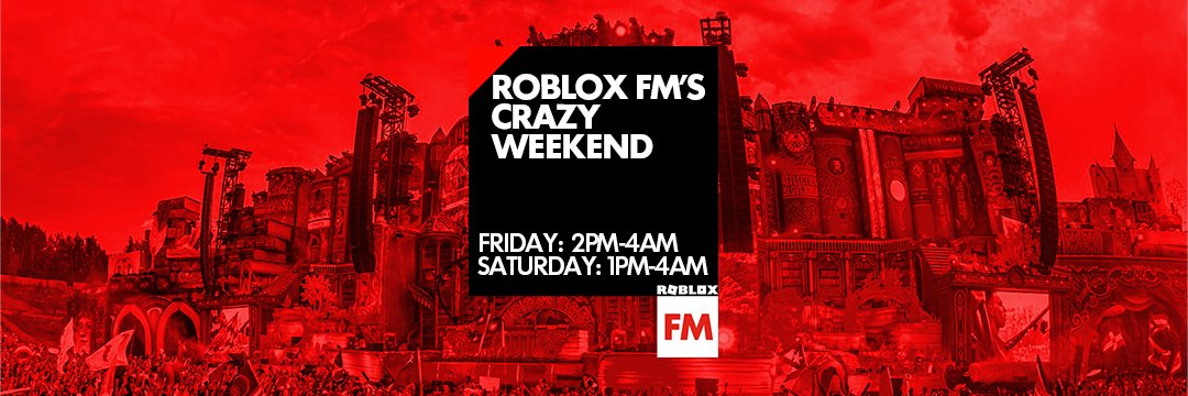 Roblox FM's Crazy Weekend 🔊 banner