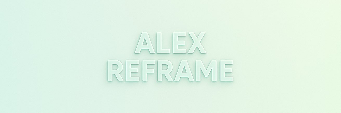 Alex Reframe banner