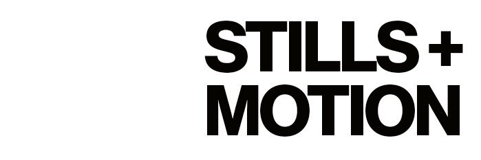 Stills And Motion banner