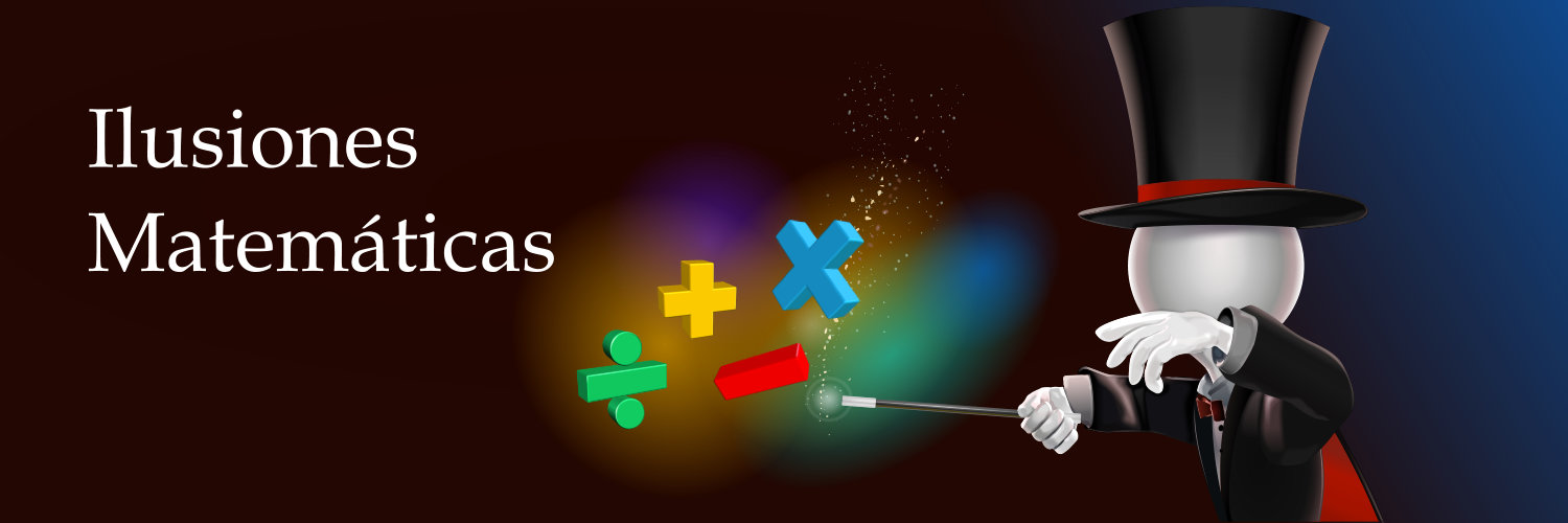 🪄Ilusiones Matemáticas🪄 banner