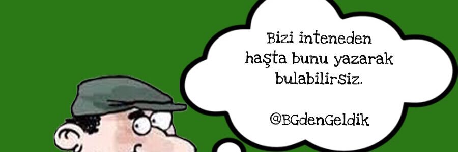 Bulgaristan’dan Geldik banner