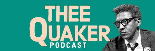 Thee Quaker Podcast Profile Banner