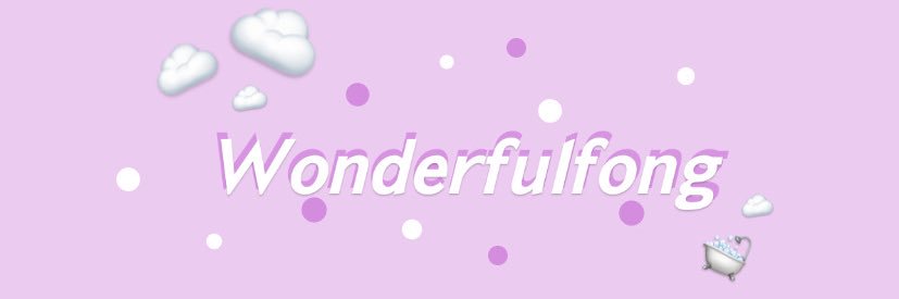 𝘄𝗼𝗻𝗱𝗲𝗿𝗳𝘂𝗹𝗳𝗼𝗻𝗴 ☁️🛁 banner