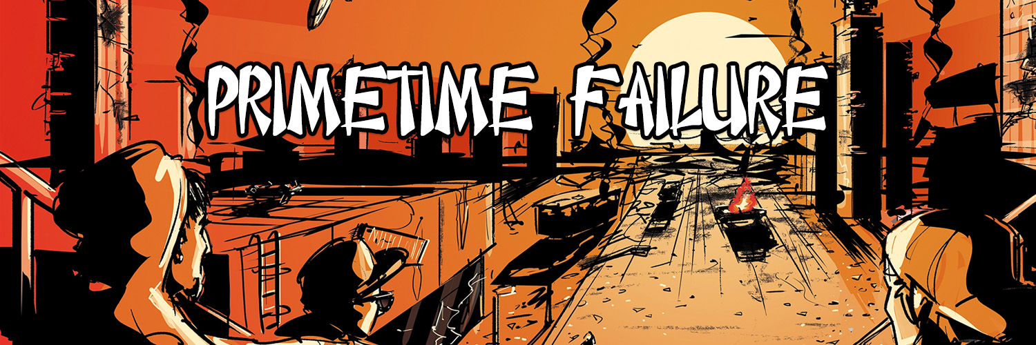 Primetime Failure banner