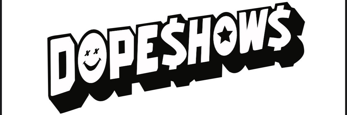 Dope Shows banner