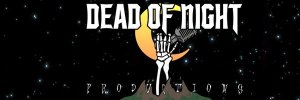 Dead of Night Productions Profile Banner