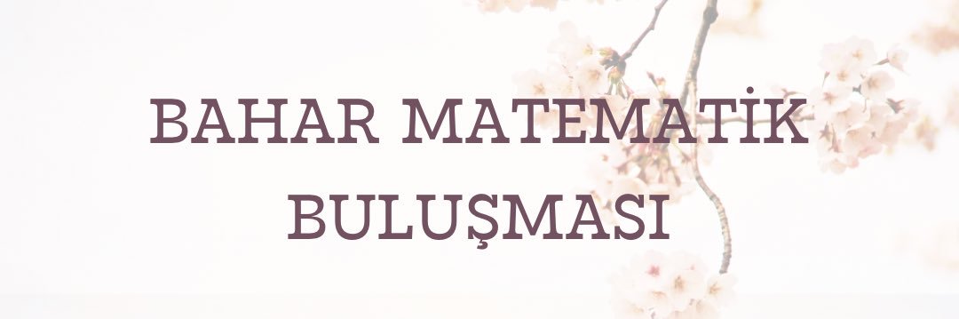 Bahar Matematik Buluşması banner