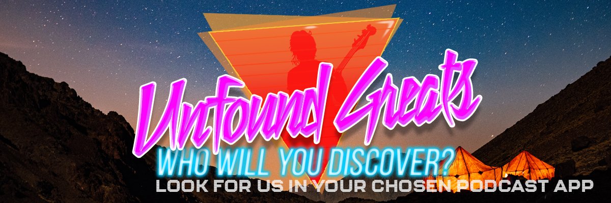 Unfound Greats 👨‍🎤 banner