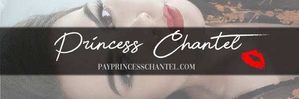 Princess Chantel 💋 Profile Banner