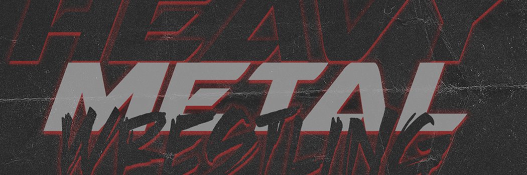 HEAVY METAL WRESTLING banner