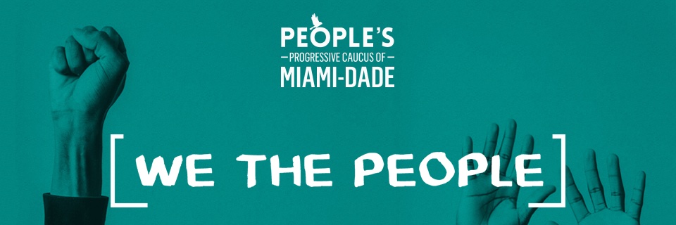 People’s Progressive Caucus of Miami-Dade banner