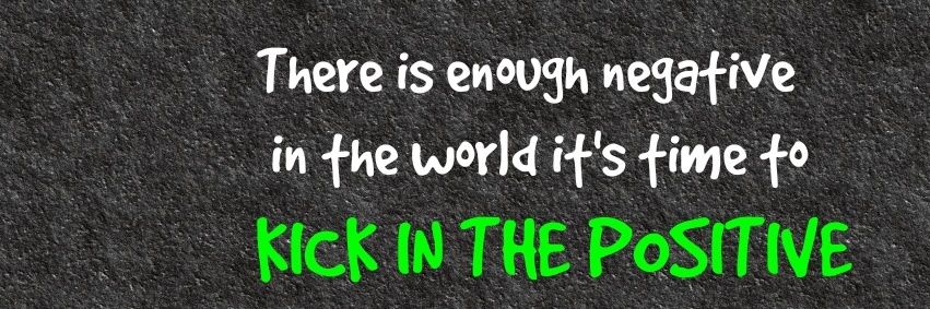 kick in the positive banner